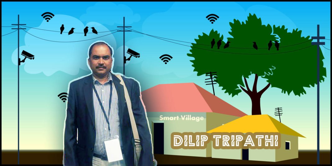 dilip kumar tripathi made digital village